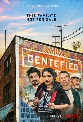 《Gentefied：上游梦》：文化碰撞下的梦想与挣扎